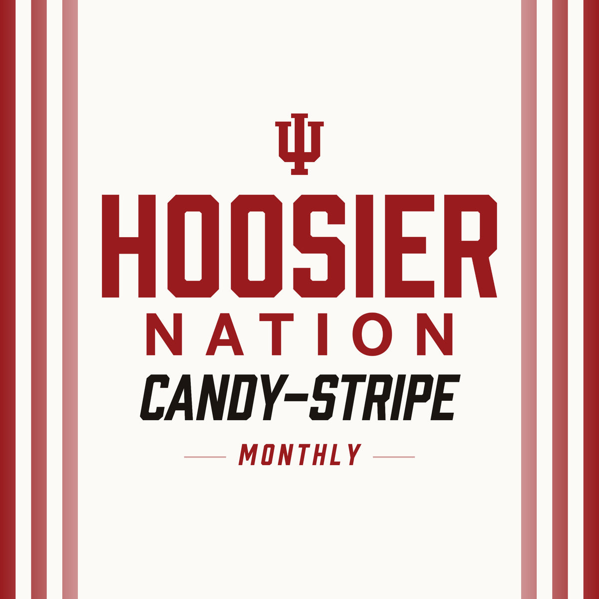 Hoosier Nation: Candy-Stripe Membership (Monthly)